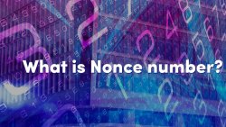 عدد نانس (Nonce) در بلاک چین چیست؟