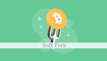 سافت فورک (Soft Fork)