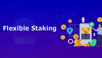 استیکینگ منعطف (Flexible Staking)