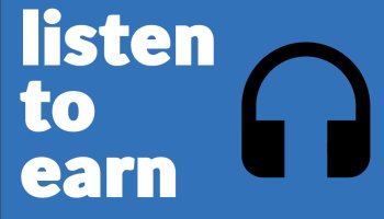 Listen to earn چیست؟