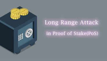 حملات دوربرد (Long Range Attacks) در اثبات سهام