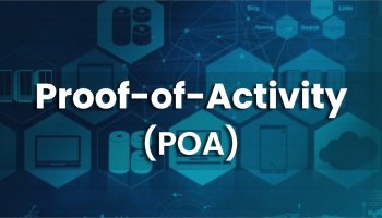 الگوریتم اثبات فعالیت (PoA) چیست؟