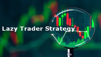 استراتژی تریدر تنبل