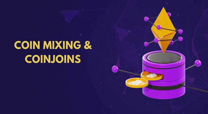 کوین میکسینگ (Coin Mixing) و کوین جوین (Coin Join)