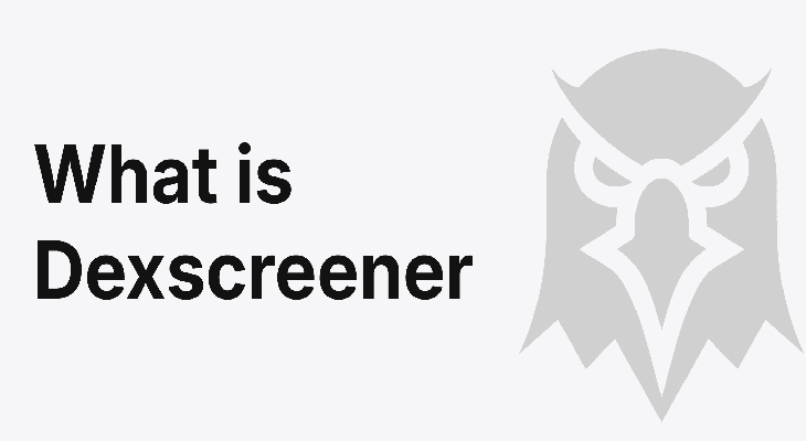 دکس اسکرینر (DEX Screener)