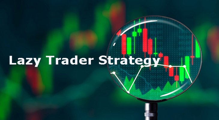 استراتژی تریدر تنبل