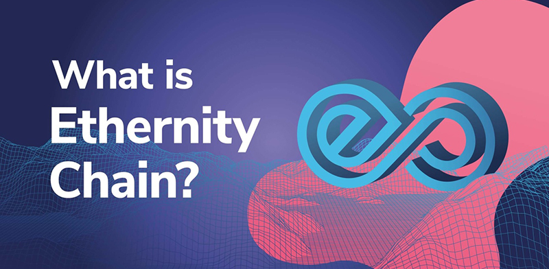 اترنیتی چین (Ethernity Chain) چیست و چگونه کار می کند؟