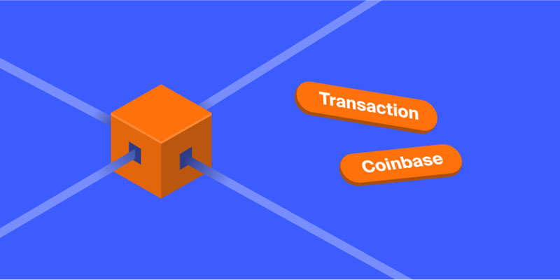تراکنش کوین بیس (Coinbase Transaction) چیست؟