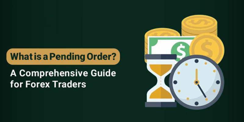پندینگ اردر (Pending Order) چیست؟