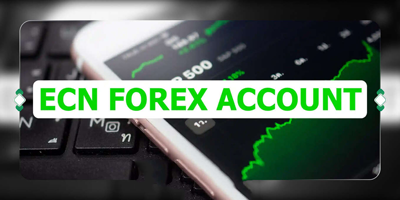 حساب ECN فارکس چیست؟